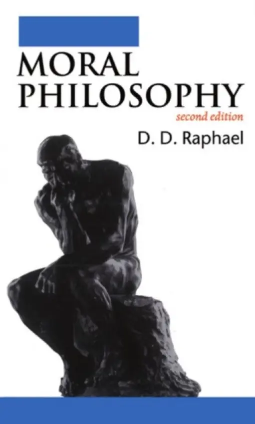 Moral Philosophy - Raphael, D. D. (Emeritus Professor of Philosophy, Emeritus Professor of Philosophy, University of London)