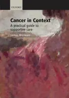 Cancer in Context - Brennan, James (Consultant Clinical Psychologist, Bristol Haematology and Oncology Centre, and Senior Lecturer in Palliative Medicine, University of Bristol, UK) a Moynihan, Clare (Senior Research Fellow and Research Associate, Institute of Cancer Research