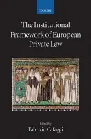 Institutional Framework of European Private Law