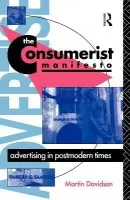 Consumerist Manifesto - Davidson, Martin P.