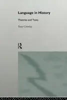 Language in History - Crowley, Tony a Crowley, Tony