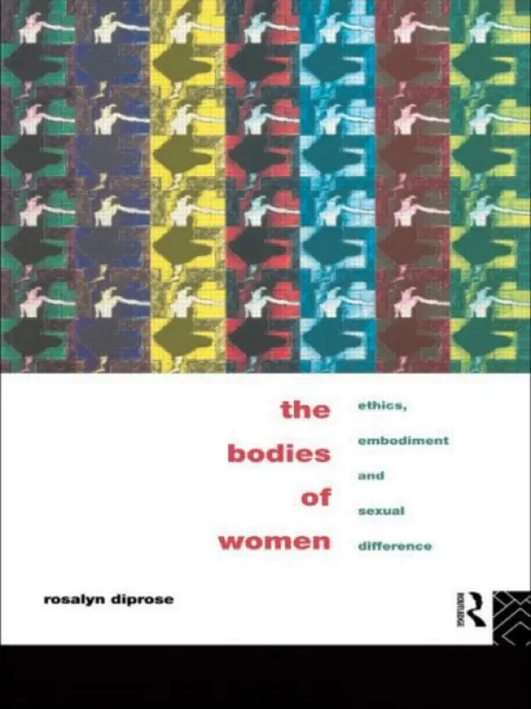 Bodies of Women - Diprose, Rosalyn