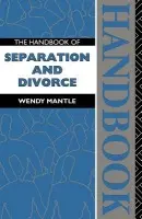 Handbook of Separation and Divorce - Mantle, Wendy