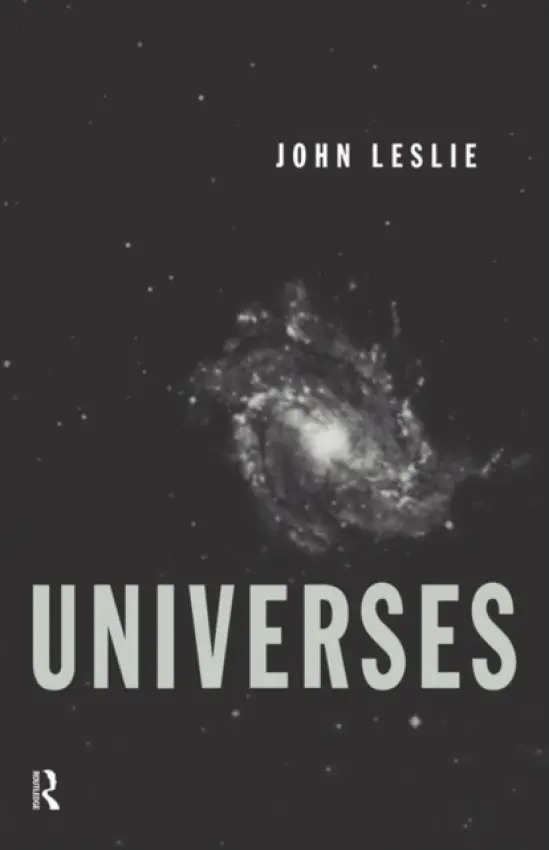 Universes - Leslie, John