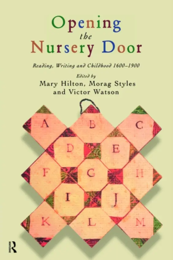 Opening The Nursery Door - Hilton, Mary a Styles, Morag a Watson, Victor