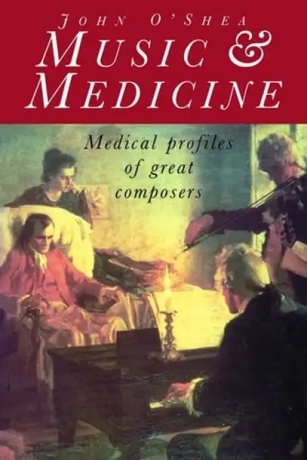 Music and Medicine - O'Shea, John