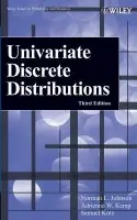 Univariate Discrete Distributions - Johnson, Norman L. a Kemp, Adrienne W. (University of St Andrews, Scotland) a Kotz, Samuel (George Washington University, Washington, DC)