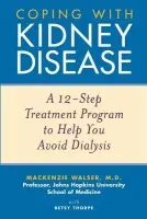 Coping with Kidney Disease - Walser, Mackenzie a Thorpe, Betsy