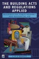 Building Acts and Regulations Applied - Barritt, C.M.H.