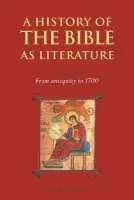 History of the Bible as Literature: Volume 1, From Antiquity to 1700 - Norton, David (Victoria University of Wellington)