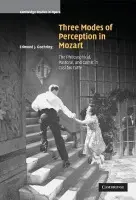 Three Modes of Perception in Mozart - Goehring, Edmund J. (University of Notre Dame, Indiana)