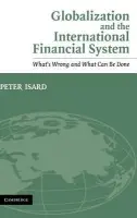 Globalization and the International Financial System - Isard, Peter (International Monetary Fund Institute, Washington DC)