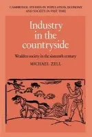 Industry in the Countryside - Zell, Michael (University of Greenwich)