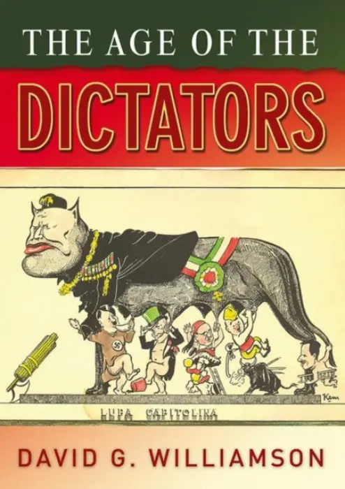 Age of the Dictators - Williamson, D.G.