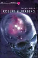 Dying Inside - Robert Silverberg