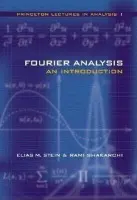 Fourier Analysis - Stein, Elias M. a Shakarchi, Rami
