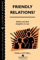 Friendly Relations? - Cotterill, Pamela