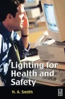 Lighting for Health and Safety - Smith, N.A.
