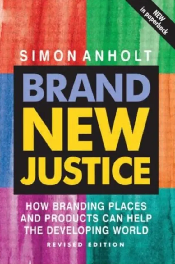 Brand New Justice - Anholt, Simon