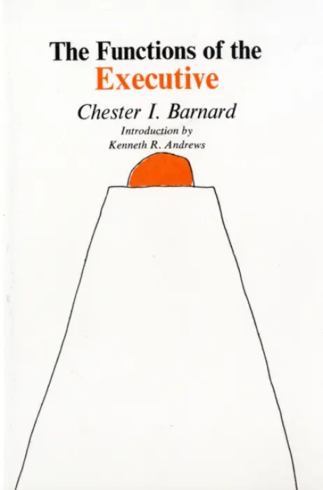 Functions of the Executive - Barnard, Chester I.