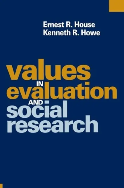 Values in Evaluation and Social Research - House, Ernest R. a Howe, Kenneth R.