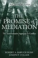 Promise of Mediation - Bush, Robert A. Baruch (Hofstra University) a Folger, Joseph P. (Temple University)