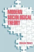 Modern Sociological Theory - Waters, Malcolm