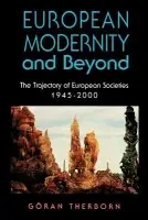 European Modernity and Beyond - Therborn, Goran