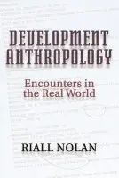 Development Anthropology - Nolan, Riall W