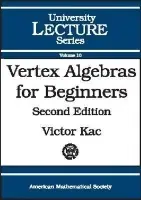 Vertex Algebras for Beginners - American Mathematical Society