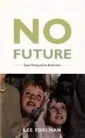 No Future - Edelman, Lee