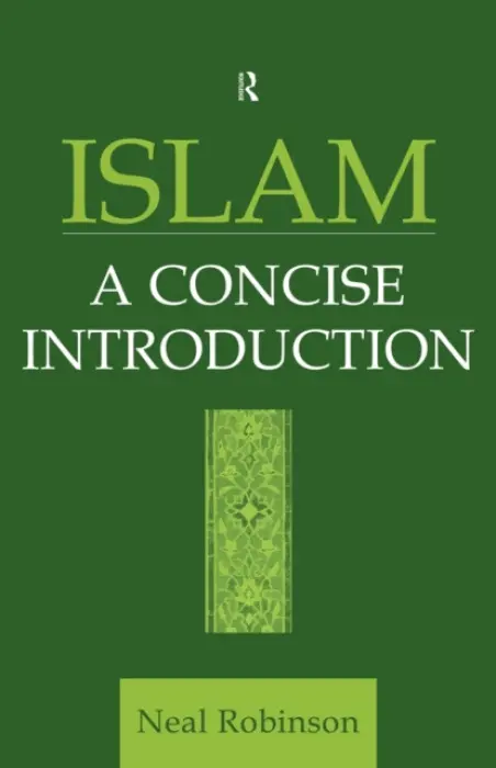 Islam - Robinson, Neal (University of Wales, Lampeter, UK)