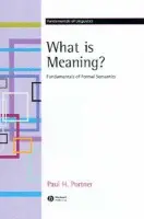What is Meaning? - Portner, Paul H.