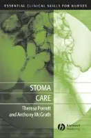 Stoma Care - Porrett, Theresa (Homerton Hospital) a McGrath, Anthony (City University, London)