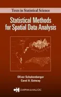 Statistical Methods for Spatial Data Analysis - Schabenberger, Oliver (SAS Institute Inc., Cary, North Carolina, USA) a Gotway, Carol A. (National Center for Environmental Health, Atlanta, Georgia, USA)