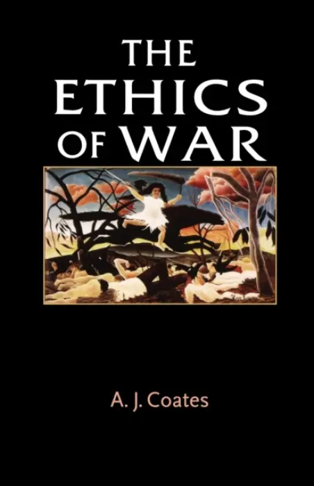 Ethics of War - Coates, A. J.