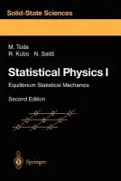 Statistical Physics I - Toda, Morikazu a Kubo, Ryogo a Saito, Nobuhiko