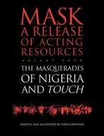 Touch and the Masquerades of Nigeria - Griffiths, David