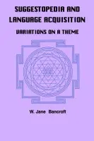 Suggestopedia and Language - Bancroft, W. Jane