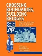Crossing Boundaries, Building Bridges - Canel, Annie a Oldenziel, Ruth