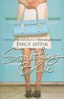 Something Blue - Giffin, Emily