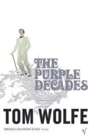 Purple Decades - Wolfe, Tom