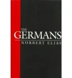 Germans - Elias, Norbert (Late of Universities of Leicester, Ghana, Frankfurt and Bielefeld)