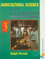 Agricultural Science for the Caribbean 3 - Persad, Ralph