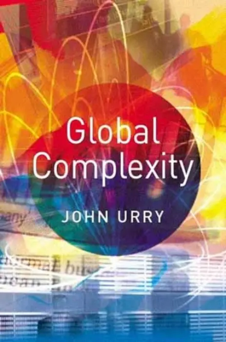 Global Complexity - Urry, John (University of Lancaster)