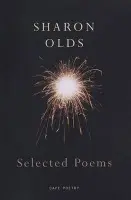 Selected Poems - Olds, Sharon