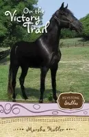 On the Victory Trail - Hubler, Marsha