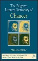 Palgrave Literary Dictionary of Chaucer - Andrew, M.