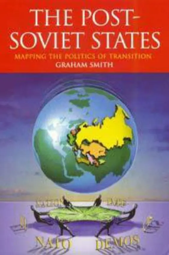 Post-Soviet States - Smith, Graham