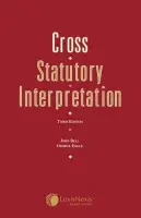 Cross: Statutory Interpretation - Cross, Rupert (Solicitor, Vinerian Professor of English Law, University of Oxford) a Bell, John (Professor of Public and Comparative Law, University of Leeds) a Engle, George (Formerly First Parliamentary Counsel)